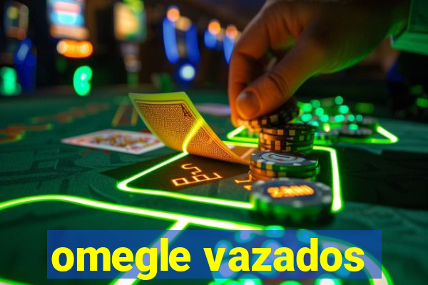 omegle vazados
